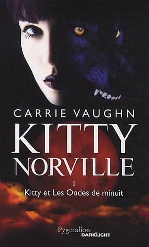 Kitty Norville, Tome 1 : Kitty et Les Ondes de minuit