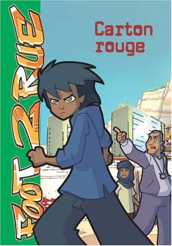 Foot 2 Rue, Tome 10 : Carton rouge