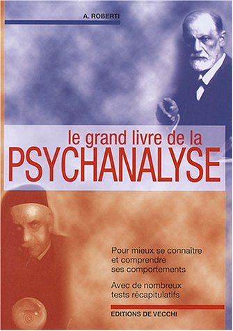 Le grand livre de la psychanalyse