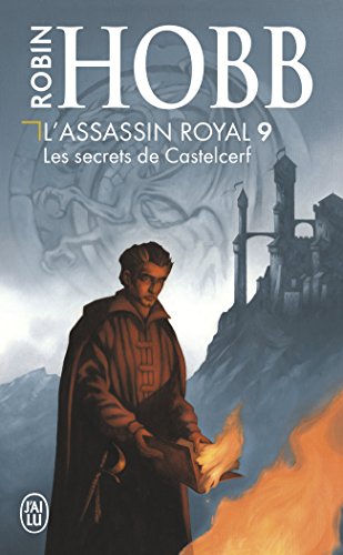 L'Assassin royal, Tome 9 : Les secrets de Castelcerf