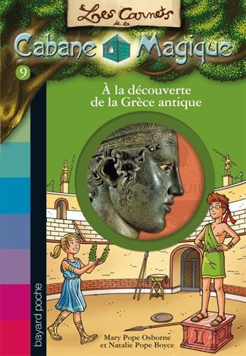 Les carnets de la cabane magique, Tome 09: À la découverte de la Grèce antique