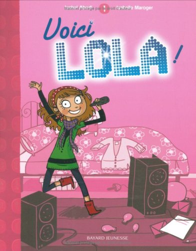 Lola, Tome 1 : Voici Lola !