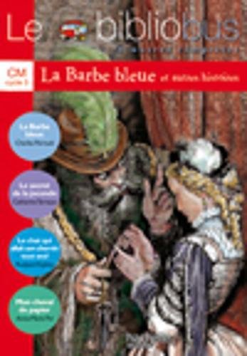 Le bibliobus - 4 oeuvres complètes - La barbe bleue et autres histoires