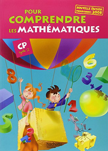 Pour comprendre les mathématiques CP (Cycle 2) - Guide pédagogique - Ed. 2008