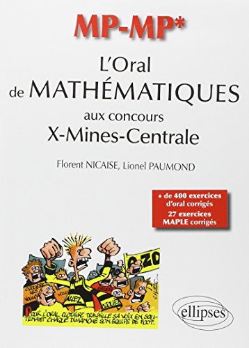L'oral de Mathematiques aux concours X-Mines-Centrale, Filiere Mp/Mp*