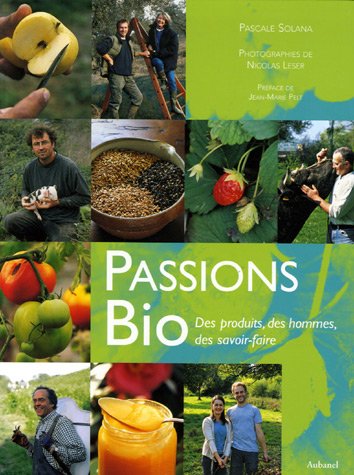 Passions Bio : Des produits, des hommes, des savoir-faire