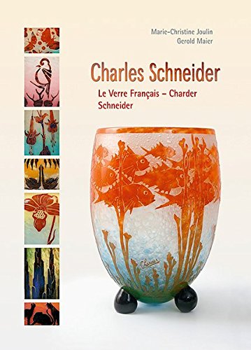 Charles Schneider, le verrre français