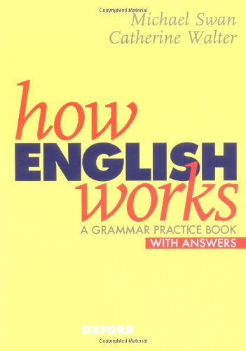 How English Works. A grammar practice book, with answers