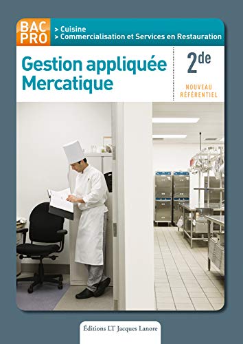 Gestion appliquée Mercatique 2de Bac Pro Cuisine : Nouveau référentiel