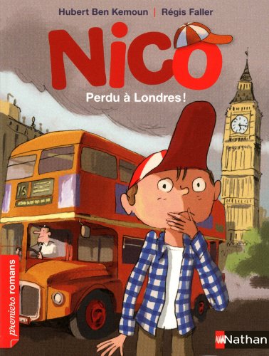 Nico, perdu à Londres ! - Roman Vie quotidienne - De 7 à 11 ans