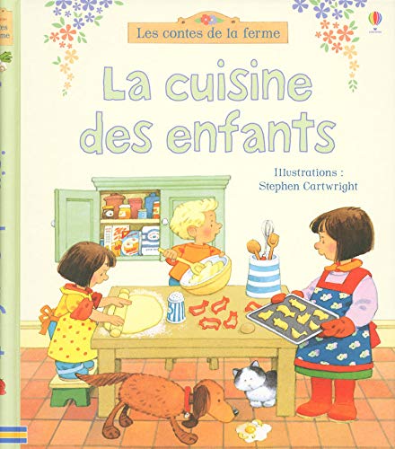 La cuisine des enfants - Les contes de la ferme