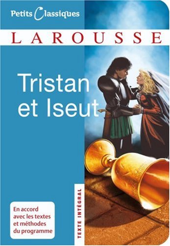 Tristan et Iseut : Récits du XIIe siècle