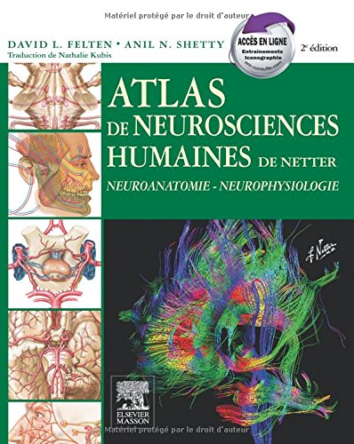 Atlas de neurosciences humaines de Netter: Neuroanatomie-Neurophysiologie
