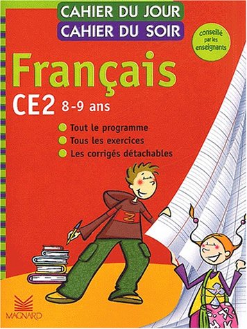 Cahier du jour, cahier du soir Français CE2, 8-9 ans : Tout le programme, tous les exercices, les corrigés détachables