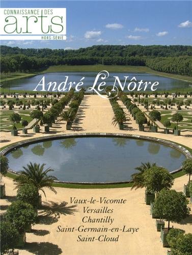 Connaissance des Arts, Hors-série N° 575 : André Le Nôtre