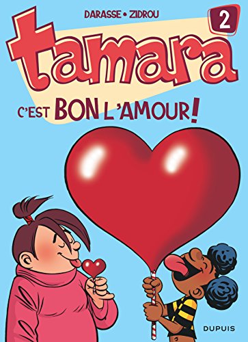 Tamara, tome 2 : C'est bon l'amour !