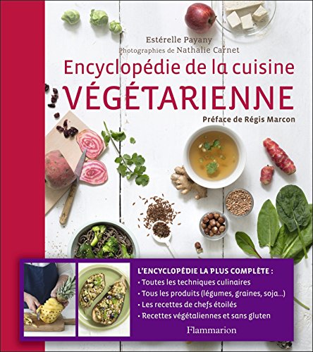 Encyclopedie de la cuisine végétarienne