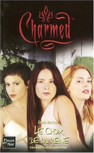 Charmed, Tome 30 : Le choix de la reine