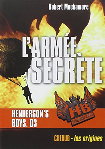 Henderson's Boys, Tome 3 : L'armée secrète
