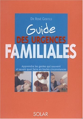 Le guide des urgences familiales