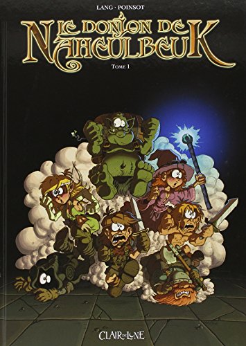 Le Donjon de Naheulbeuk, tome 1 : Première saison, partie 1