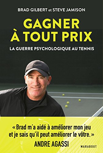 Gagner à tout prix – La guerre psychologique au tennis