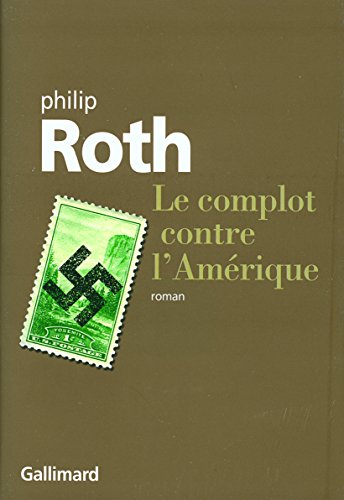 Les livres de Roth : Le complot contre l'Amérique