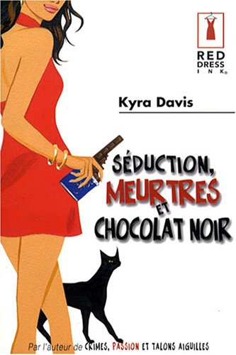 Séduction, meurtres et chocolat noir