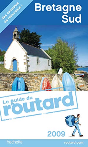Guide du Routard Bretagne Sud 2009