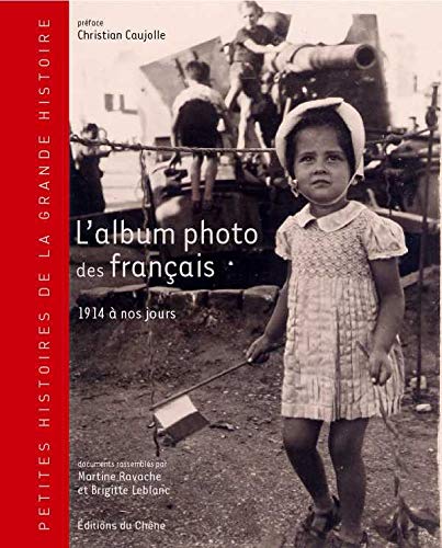 L'album photo des Français : 1914 à nos jours