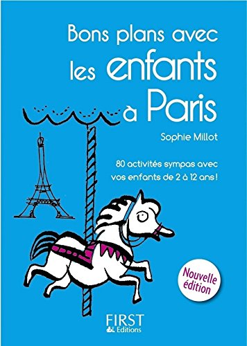 Petit livre de - Bons plans avec les enfants à Paris 2ed