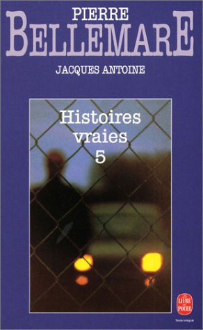 Histoires vraies, tome 5