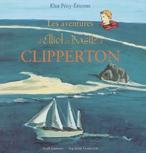 Les aventures d'Elliot et Basile à Clipperton