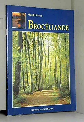 Broceliande: Le forêt de Paimpont, aux confins du Morbihan et de l'Ille-et-Vilaine, n'est que le reste de l'ancienne forêt qui couvrait la Bretagne ... la Fontaine de Barenton et du Val sans Retour