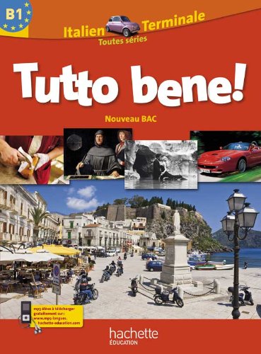 Tutto Bene ! Tle - Italien - Livre élève Grand format - Edition 2012