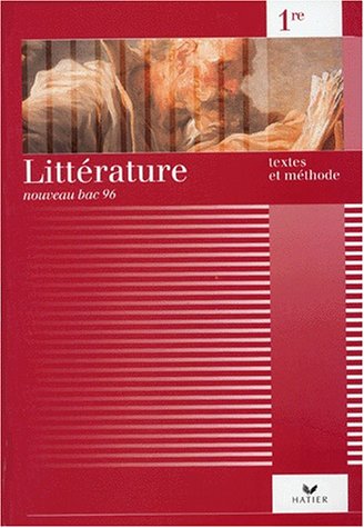 LITTERATURE 1ERE. Edition 1996