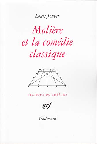 Molière et la Comédie classique: Extraits des cours de Louis Jouvet au Conservatoire (1939-1940)