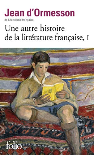 Une autre histoire de la littérature française (Tome 1)