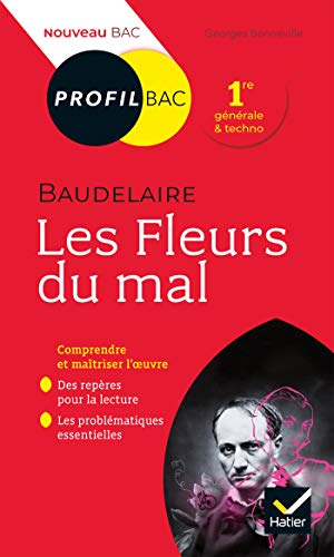 Profil - Baudelaire, Les Fleurs du mal: toutes les clés d'analyse pour le bac (programme de français 1re 2020-2021)