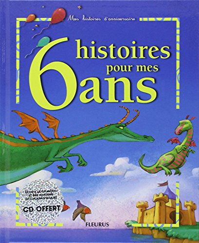6 histoires pour mes 6 ans (1 livre + 1 CD audio)