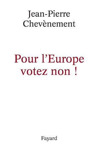 Pour l'Europe votez non !