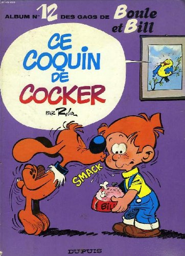 Album de Boule & Bill, Tome 12 : Ce coquin de cocker