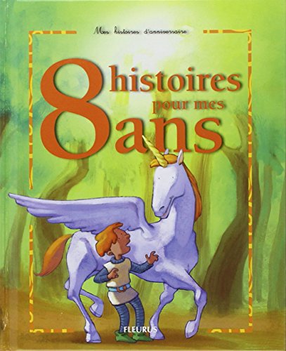 8 histoires pour mes 8 ans (1 livre + 1 CD audio)