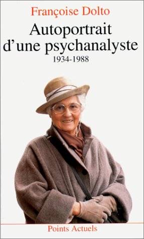 Autoportrait d'une psychanalyste : 1934-1988