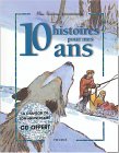 10 histoires pour mes 10 ans (1 livre + 1 CD audio)