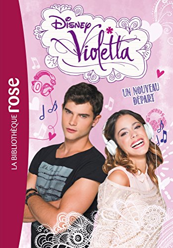 Violetta 05 - Un nouveau départ