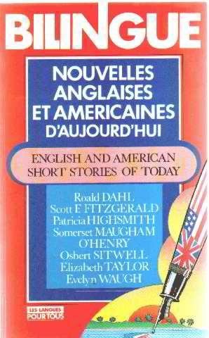 Nouvelles anglaises et américaines d'aujourd'hui = english and american short stories of today