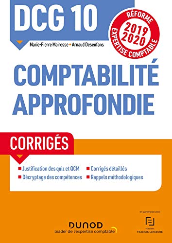 DCG 10 Comptabilité approfondie - Corrigés - Réforme 2019-2020: Réforme Expertise comptable 2019-2020 (2019-2020)