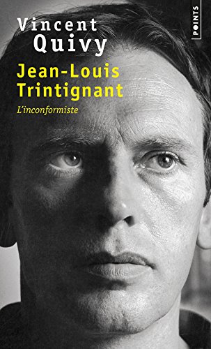 Jean-Louis Trintignant - L'inconformiste