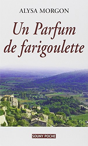 PARFUM DE FARIGOULETTE - 73